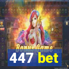 447 bet